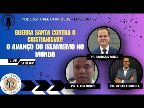 EPISODIO #57 - GUERRA SANTA CONTRA O CRISTIANISMO! O AVANÇO DO ISLAMISMO NO MUNDO